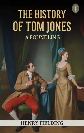 The History of Tom Jones, A Foundling