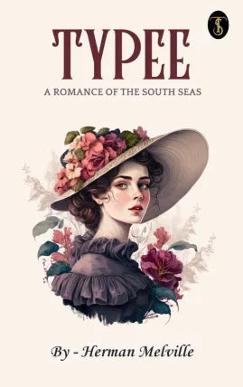 Typee: A Romance of the South Seas