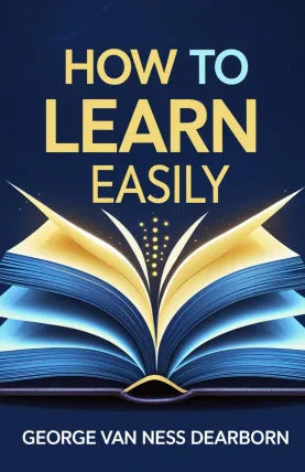 How to Learn Easily