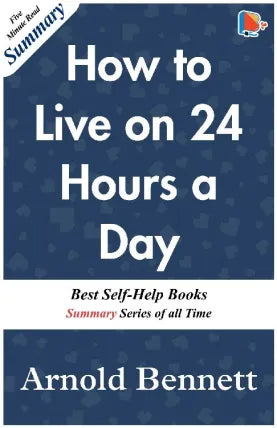HOW TO LIVE ON 24 HOURS A DAY