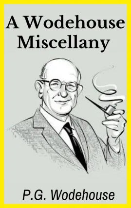 A Wodehouse Miscellany