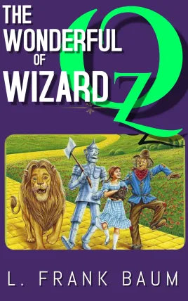 THE WONDERFUL WIZARD OF OZ