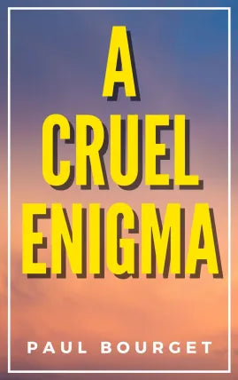 A CRUEL ENIGMA