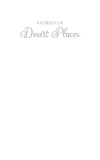 STORIES OF DESERT PLACES