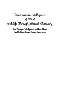 The Creative Intelligence of Mind and Life Through Mental Chemistry