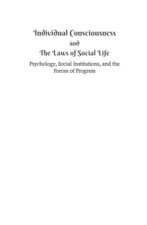Individual Consciousness and the Laws of Social Life