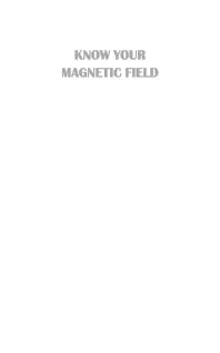 KNOW YOUR MAGNETIC FIELD (ENGLISH)
