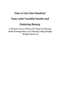 How to Live One Hundred Years with Youthful Health and Enduring Beauty