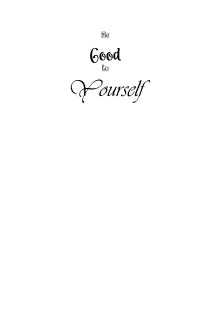Be good to yourself