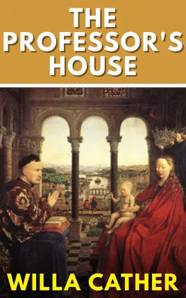 THE PROFESSOR'S HOUSE