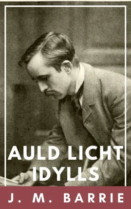 Auld Licht Idylls