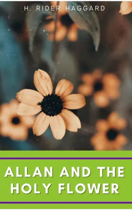 ALLAN AND THE HOLY FLOWER