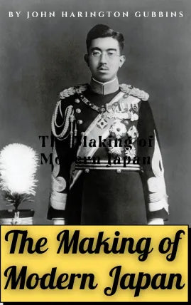 The Making of Modern Japan