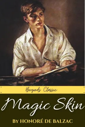 The Magic Skin or, The Wild Ass's Skin