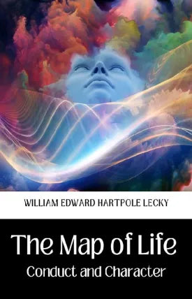 THE MAP OF LIFE CONDUCT AND CHARACTER