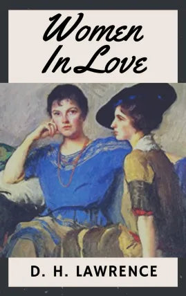 Women In Love By D. H. Lawrence