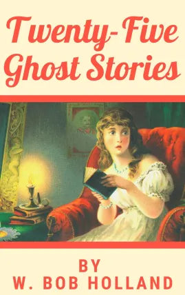 Twenty-Five Ghost Stories