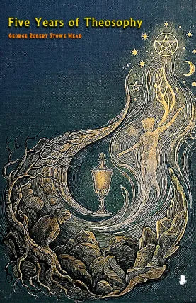 Five Years of Theosophy