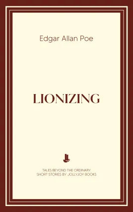 Lionizing