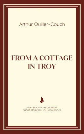 From A Cottage in Troy