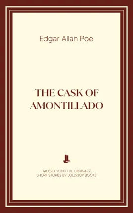The Cask of Amontillado