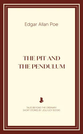 The Pit and the Pendulum