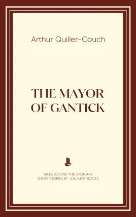The Mayor of Gantick