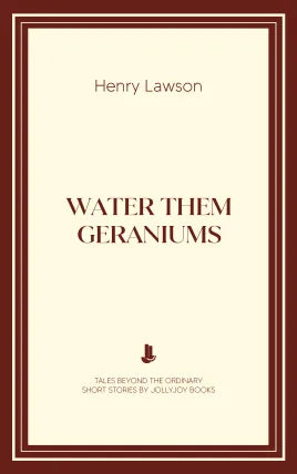Water Them Geraniums