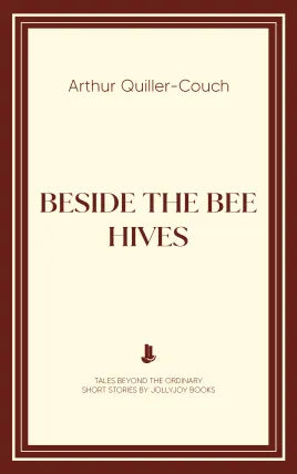 Beside the Bee Hives