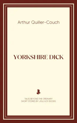 Yorkshire Dick