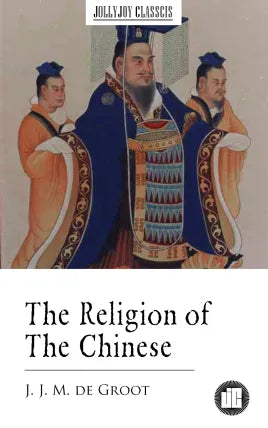 The Religion of The Chinese