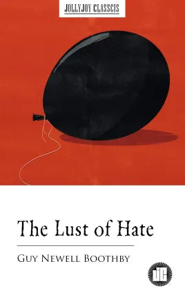 The Lust of Hate