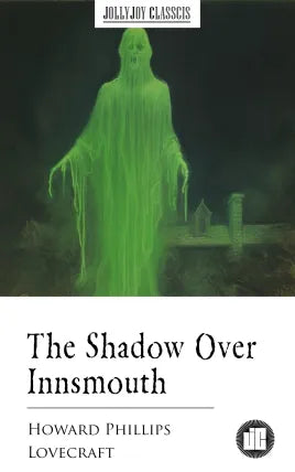 The Shadow Over Innsmouth