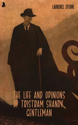 The Life and Opinions of Tristram Shandy, Gentleman