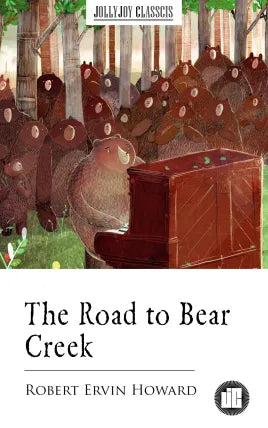 The Road to Bear Creek