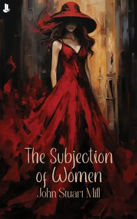 The Subjection of Women