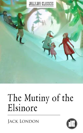The Mutiny of the Elsinore