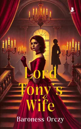 Lord Tony’s Wife