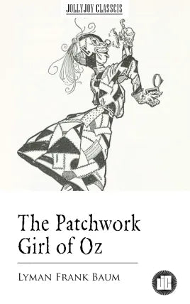 The Patchwork Girl of Oz