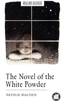 The Novel of the White Powder
