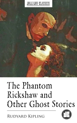 The Phantom Rickshaw and Other Ghost Stories