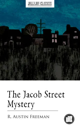 The Jacob Street Mystery