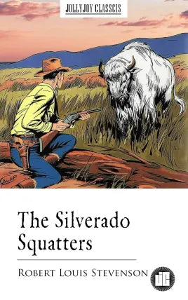 The Silverado Squatters