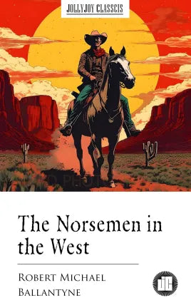 The Norsemen in the West