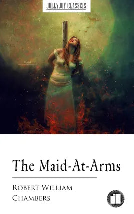 The Maid-At-Arms