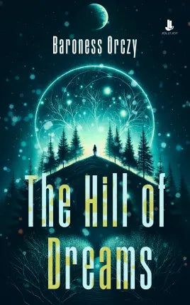 The Hill of Dreams