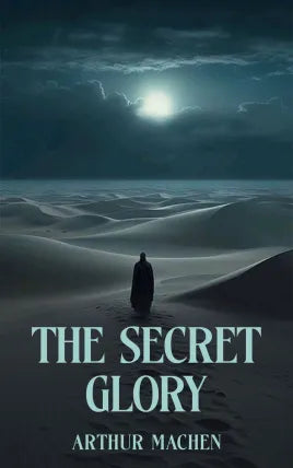 The Secret Glory