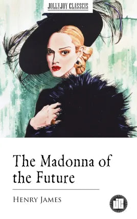 The Madonna of the Future