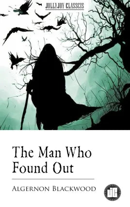 The Man Who Found Out