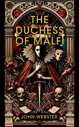 The Duchess of Malfi